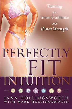 Perfectly Fit Intuition de Jana Hollingsworth