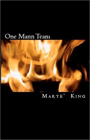 One Mann Team de MR Marte King