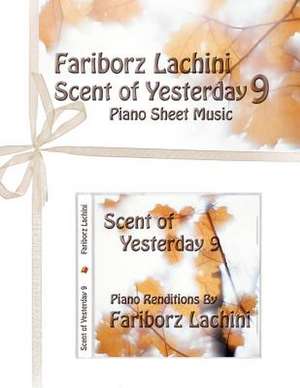 Scent of Yesterday 9 de Fariborz Lachini