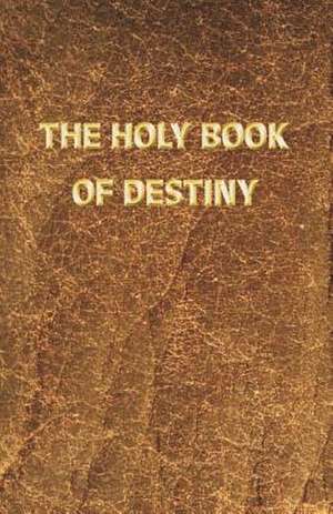 The Holy Book of Destiny de Maitreya Friend