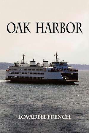 Oak Harbor de Lovadell French