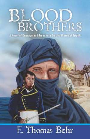 Blood Brothers de E. Thomas Behr