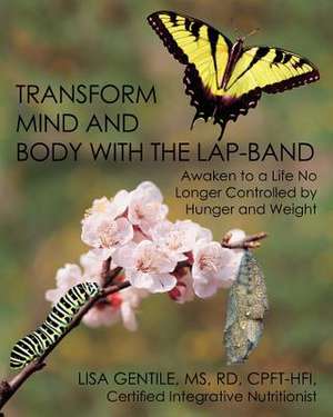 Transform Mind and Body with the Lap-Band de Lisa Gentile