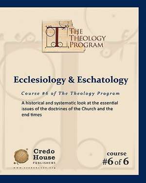 Ecclesiology & Eschatology de MR C. Michael Patton