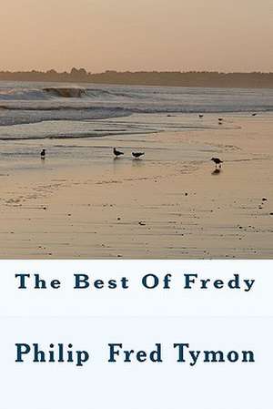 The Best of Fredy de Philip Fred Tymon