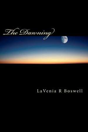 The Dawning de Lavenia R. Boswell