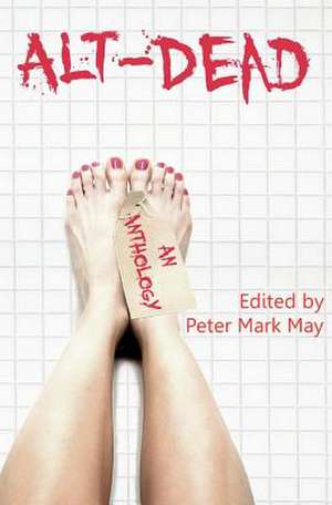 Alt-Dead de Peter Mark May