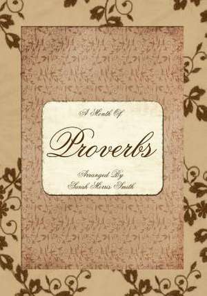 A Month of Proverbs de Sarah Morris Smith