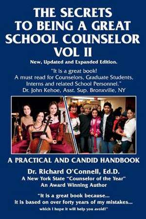 The Secrets to Being a Great School Counselor de Richard P. O'Connell