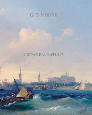 Principia Ethica de G. E. Moore