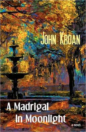 A Madrigal in Moonlight de John Kroan