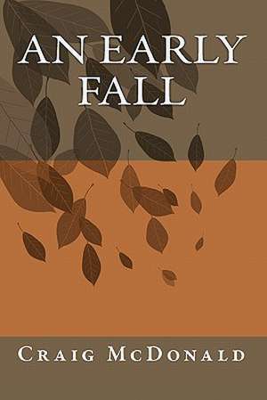 An Early Fall de Craig McDonald