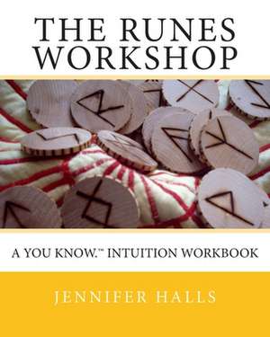 The Runes Workshop de Jennifer Halls