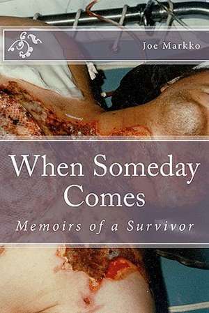 When Someday Comes de Joe Markko