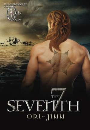 The Seventh (The Chronicles of the Eighth Sun) de Ori Jinn