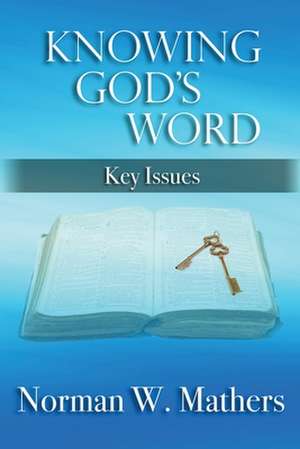 KNOWING GOD'S WORD de Norman Mathers