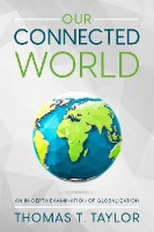 Our Connected World de Thomas T. Taylor