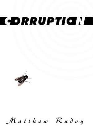Corruption de Matthew Rudoy