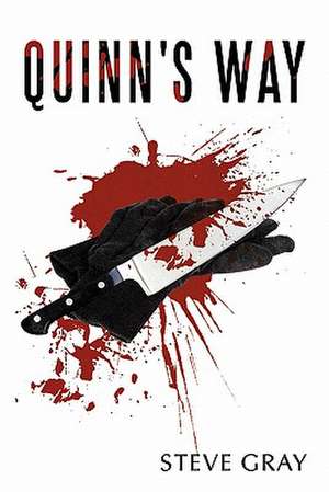 Quinn's Way de Steve Gray