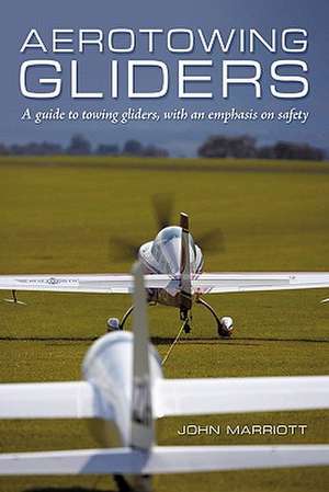 Aerotowing Gliders de John Marriott