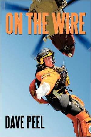 On the Wire de Dave Peel