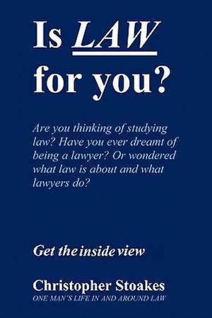 Is Law for You? de Christopher Stoakes