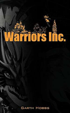 Warriors Inc. de Garth Hobbs