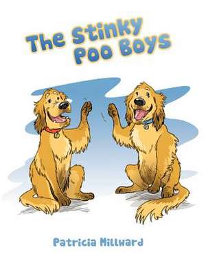 The Stinky Poo Boys de Patricia Millward