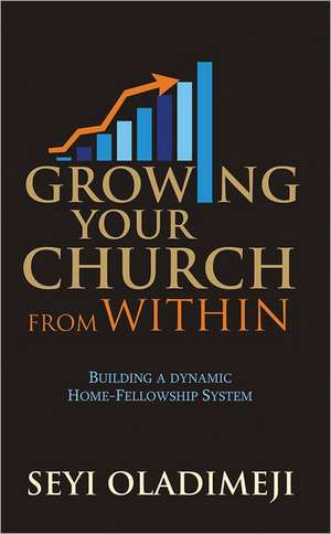 Growing Your Church from Within de Seyi Oladimeji