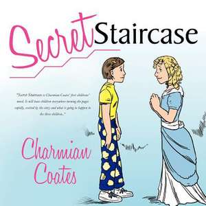 Secret Staircase de Charmian Coates