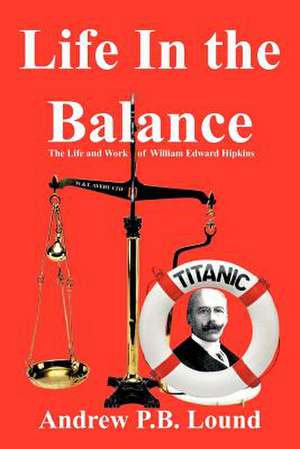 Life in the Balance de Andrew P. B. Lound