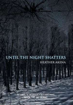 Akena, H: Until the Night Shatters