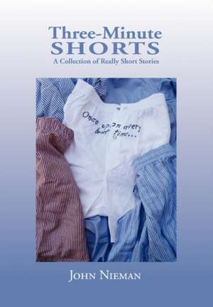 Three-Minute Shorts de John Nieman