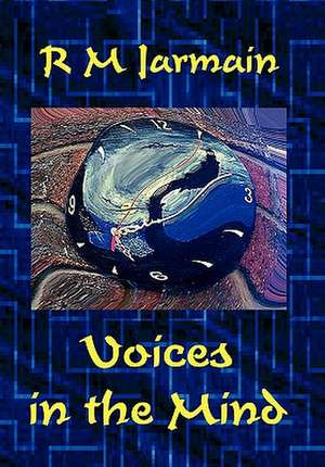 Voices in the Mind de Rm Jarmain