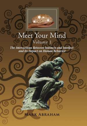 Meet Your Mind Volume 1 de Mark Abraham