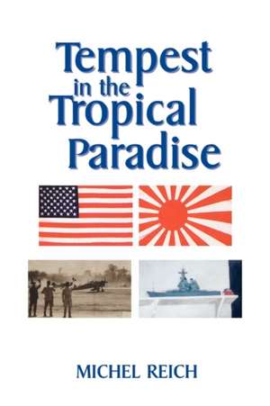 Tempest in the Tropical Paradise de Michel Reich