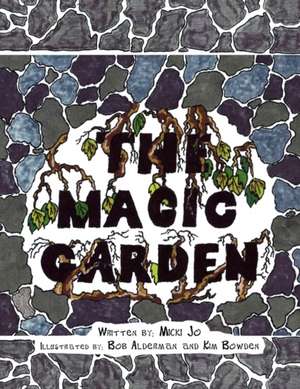 The Magic Garden de Micki Jo