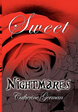 Sweet Nightmares de Catherine German