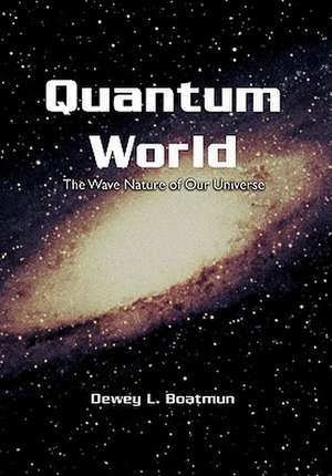 Boatmun, D: Quantum World