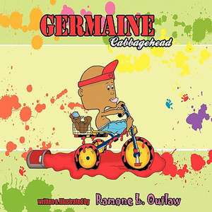 Germaine Cabbagehead de Ramone L. Outlaw