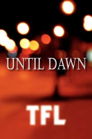 Until Dawn de Tfl