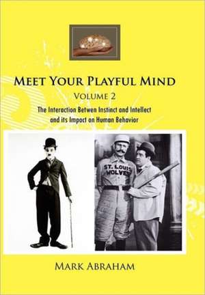 Meet Your Playful Mind Volume 2 de Mark Abraham