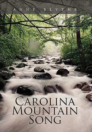 Blythe, A: Carolina Mountain Song