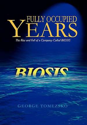 Fully Occupied Years de George Tomezsko