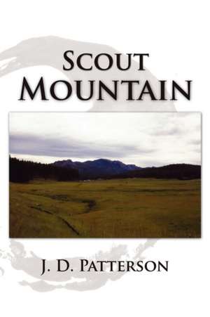 Scout Mountain de J. D. Patterson