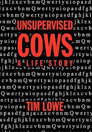 Unsupervised Cows de Tim Lowe