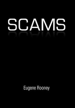 Rooney, E: SCAMS