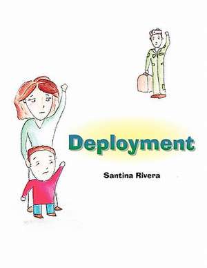 Deployment de Santina Rivera