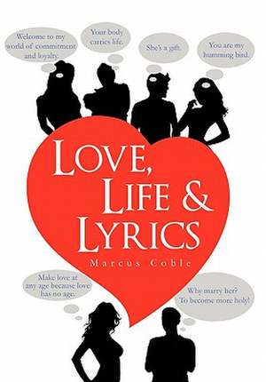 Coble, M: Love, Life & Lyrics