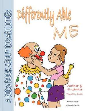 Differently Able Me de Yolonda L. Smith